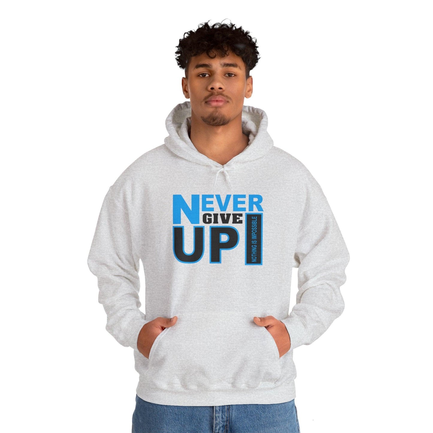 Motivational Hooded Sweatshirt - Never Give Up Quote