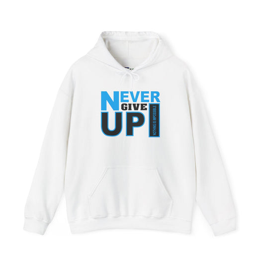 Motivational Hooded Sweatshirt - Never Give Up Quote