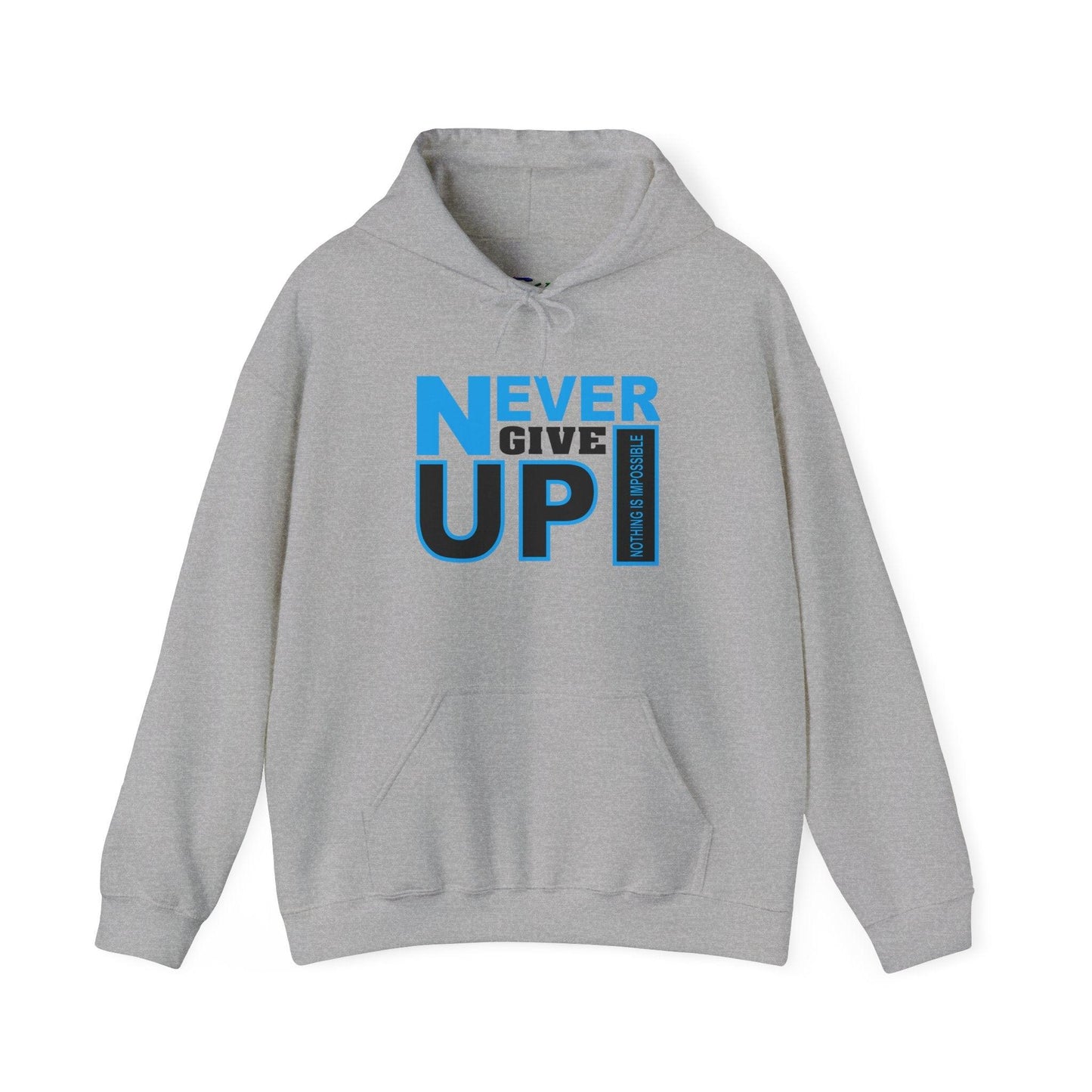 Motivational Hooded Sweatshirt - Never Give Up Quote